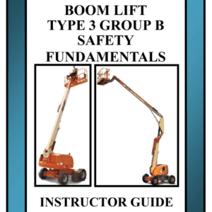 Boom Lift Type 3 Group B Safety Fundamentals Instructor Kit